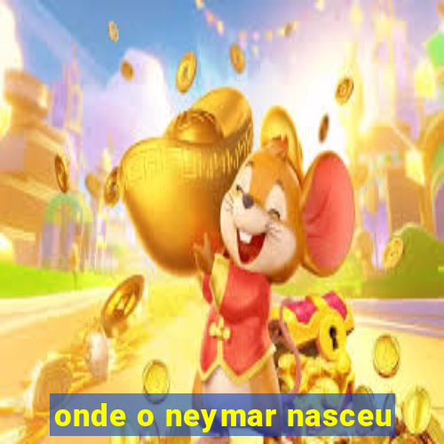 onde o neymar nasceu